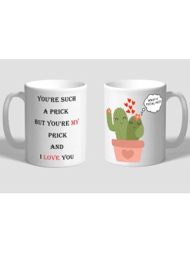 Valentines mug Such a prick rude